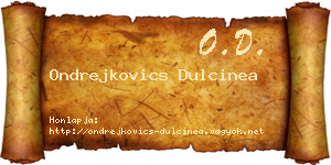 Ondrejkovics Dulcinea névjegykártya